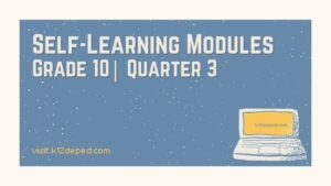 grade 10 self-learning modules quarter 3